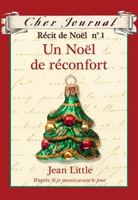 Produktbild: Cher Journal : Recit de Noel : N(deg) 1 - Un Noel de reconfort