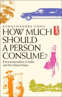 Produktbild: Guha, R: How Much Should a Person Consume?