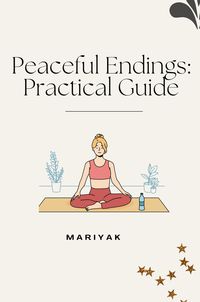 Produktbild: Peaceful Endings: Practical Guide