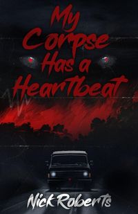 Produktbild: My Corpse Has a Heartbeat