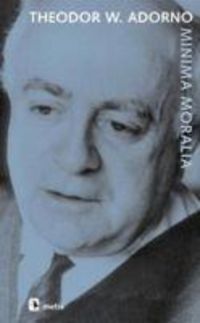 Bild vom Artikel Minima Moralia; Sakatlanmis Yasamdan Yansimalar vom Autor Theodor W. Adorno
