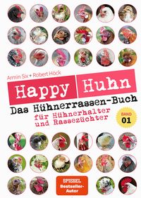 Bild vom Artikel Happy Huhn – Das Hühnerrassenbuch, Band 1 vom Autor Robert Höck