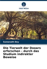 Produktbild: Die Tierwelt der Dooars erforschen - durch das Studium indirekter Beweise