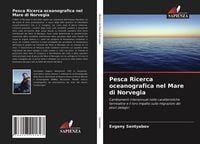 Produktbild: Pesca Ricerca oceanografica nel Mare di Norvegia