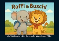 Produktbild: Raffi & Buschi - Ein Jahr voller Abenteuer 2026 Fotokalender DIN A4