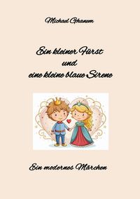 Produktbild: Ein kleiner F&uuml;rst und eine kleine blaue Sirene