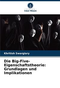 Produktbild: Die Big-Five-Eigenschaftstheorie: Grundlagen und Implikationen
