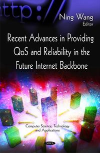 Produktbild: Recent Advances in Providing QoS & Reliability in the Future Internet Backbone