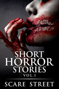 Produktbild: Short Horror Stories Vol. 1 (Supernatural Suspense Collection, #1)