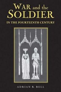 Produktbild: War and the Soldier in the Fourteenth Century