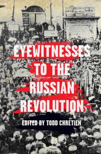 Produktbild: Eyewitnesses to the Russian Revolution