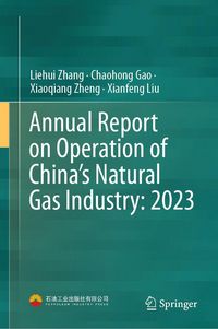 Produktbild: Annual Report on Operation of China's Natural Gas Industry: 2023