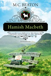 Bild vom Artikel Hamish Macbeth verschlägt es die Sprache vom Autor M. C. Beaton