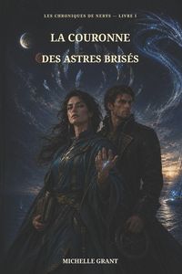 Produktbild: La Couronne des Astres Bris&eacute;s