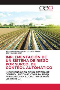 Produktbild: Implementaci&oacute;n De Un Sistema De Riego Por Surco, De Control Autom&aacute;tico