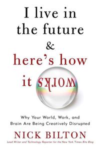 Produktbild: I Live in the Future & Here's How It Works