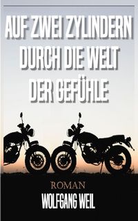 Produktbild: Auf zwei Zylindern durch die Welt der Gef&uuml;hle