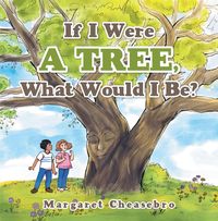 Produktbild: If I Were a Tree, What Would I Be?
