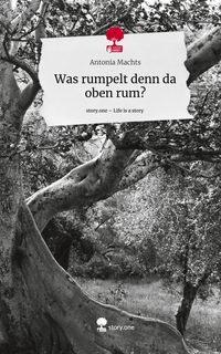Produktbild: Was rumpelt denn da oben rum?. Life is a Story - story.one