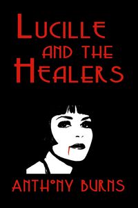 Produktbild: Lucille and the Healers