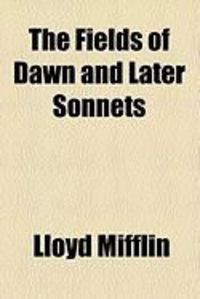 Produktbild: The Fields of Dawn and Later Sonnets