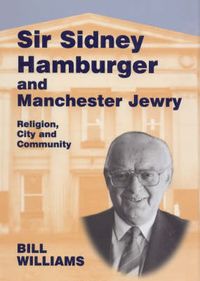 Produktbild: Sir Sidney Hamburger and Manchester Jewry
