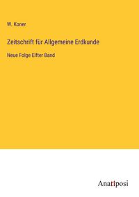 Produktbild: Zeitschrift f&uuml;r Allgemeine Erdkunde