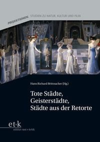Produktbild: Tote St&auml;dte, Geisterst&auml;dte, St&auml;dte aus der Retorte