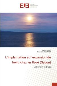 Produktbild: L'implantation et l'expansion du bwiti chez les Pov&eacute; (Gabon)
