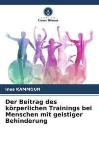 Produktbild: Der Beitrag des k&ouml;rperlichen Trainings bei Menschen mit geistiger Behinderung
