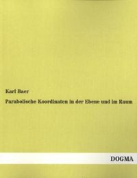 Bild vom Artikel Parabolische Koordinaten in der Ebene und im Raum vom Autor Karl Baer
