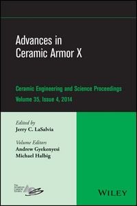 Produktbild: Advances in Ceramic Armor X, Volume 35, Issue 4
