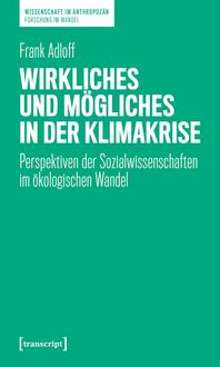 Produktbild: Wirkliches und M&ouml;gliches in der Klimakrise