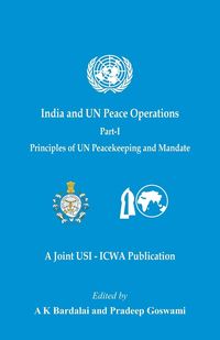 Produktbild: India and UN Peace Operations - Part 1 (Principles of UN Peacekeeping and Mandate)