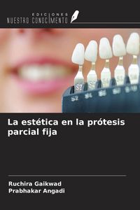 Produktbild: La est&eacute;tica en la pr&oacute;tesis parcial fija
