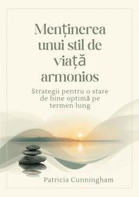 Produktbild: Men&iquest;inerea unui stil de via&iquest;a armonios