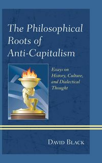 Produktbild: Philosophical Roots of Anti-Capitalism