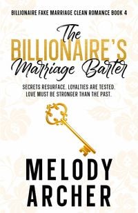 Produktbild: The Billionaire's Marriage Barter (Clean Billionaire Fake Marriage Romance Series, #4)