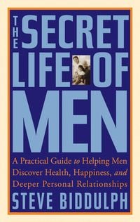 Bild vom Artikel The Secret Life of Men vom Autor Steve Biddulph