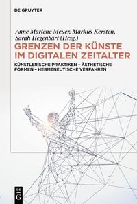Produktbild: Grenzen der K&uuml;nste im digitalen Zeitalter