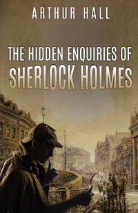 Produktbild: The Hidden Enquiries of Sherlock Holmes