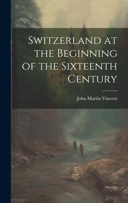 Produktbild: Switzerland at the Beginning of the Sixteenth Century