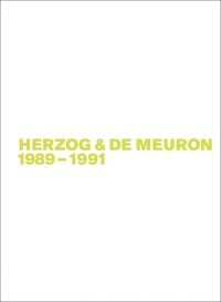 Produktbild: Gerhard Mack: Herzog & de Meuron / Herzog & de Meuron 1989-1991