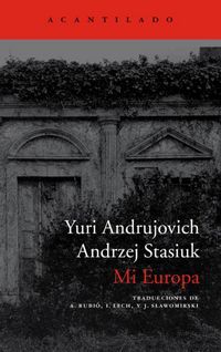 Produktbild: Mi Europa : dos ensayos sobre la llamada Europa Central
