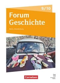 Produktbild: Forum Geschichte - Neue Ausgabe - Gymnasium Berlin/Brandenburg - Ausgabe ab 2025 - 9./10. Schuljahr