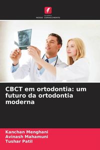 Produktbild: CBCT em ortodontia: um futuro da ortodontia moderna