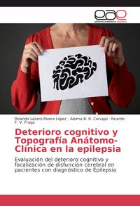 Produktbild: Deterioro cognitivo y Topograf&iacute;a An&aacute;tomo-Cl&iacute;nica en la epilepsia