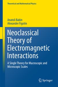 Produktbild: Neoclassical Theory of Electromagnetic Interactions