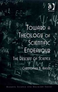 Produktbild: Toward a Theology of Scientific Endeavour