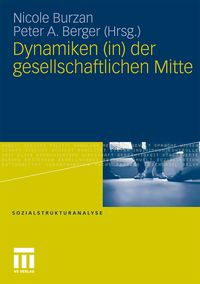 Produktbild: Dynamiken (in) der gesellschaftlichen Mitte